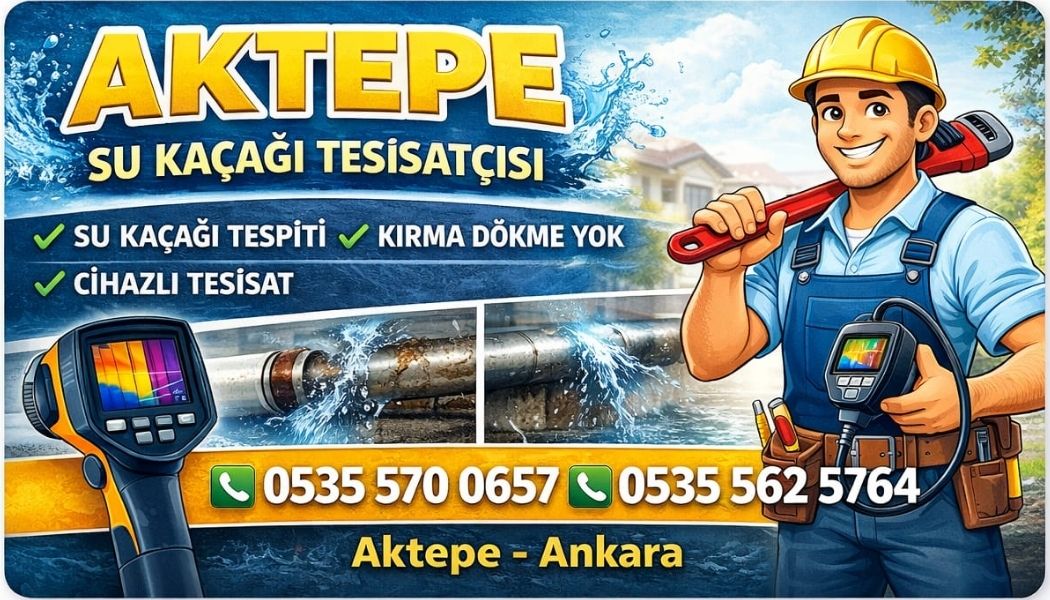 Aktepe Su Kaçağı Tesisatçısı